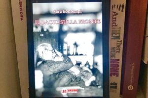 “Il bacio sulla fronte” – Sara Bontempi