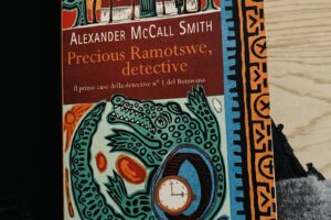 “Precious Ramotswe, detective” – Alexander McCall Smith