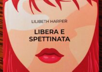 “Libera e spettinata” – Lilibeth Harper