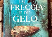 “Di freccia e di gelo” – Piero Lotito