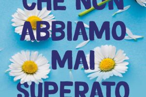 “Cose che non abbiamo mai superato” – Lucy Score