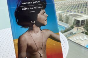 “Tutto su di noi” – Romana Petri