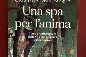 “Una spa per l’anima” – Cristina Dell’Acqua