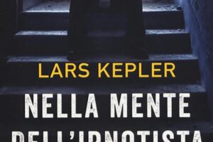 “Nella mente dell’ipnotista” – Lars Kepler