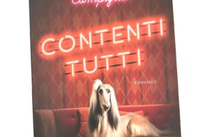 “Contenti tutti” – Laura Campiglio