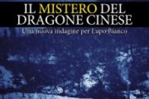 “Il mistero del dragone cinese” – Franco Matteucci