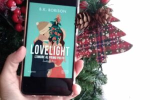 “Lovelight. L’amore al primo posto” – B. K. Borison