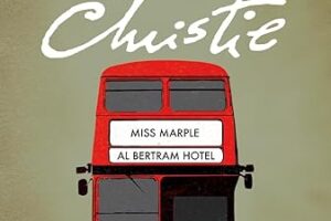 “Miss Marple al Bertram Hotel” – Agatha Christie