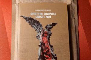 “Spettri Diavoli Cristi Noi” – Riccardo Ielmini