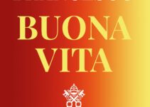 “Buona vita” – Papa Francesco