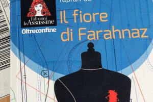 “Il fiore di Farahnaz” – Yaprak Öz