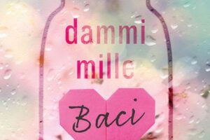 “Dammi mille baci” – Tillie Cole