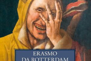 “Elogio della follia” – Erasmo da Rotterdam