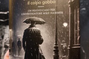 “Il colpo gobbo – Mickey Spillane