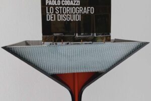 “Lo storiografo dei disguidi”- Paolo Codazzi