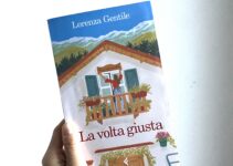 “La volta giusta” – Lorenza Gentile “La volta giusta” – Lorenza Gentile