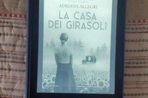 “La casa dei girasoli” – Adriana Allegri