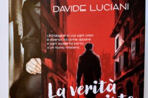 “La verità non esiste” – Davide Luciani