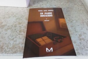 “Un padre bugiardo” – Maria Luisa Mosele
