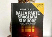 “Dalla parte sbagliata si muore” – Sonia Sacrato “Dalla parte sbagliata si muore” – Sonia Sacrato