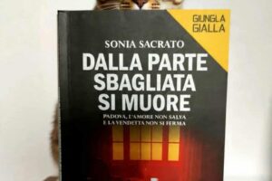 “Dalla parte sbagliata si muore” – Sonia Sacrato