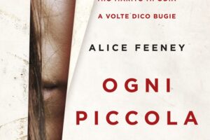 “Ogni piccola bugia” – Alice Feeney