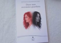 “Dove non avremmo guardato” – Annalisa Agostinacchio