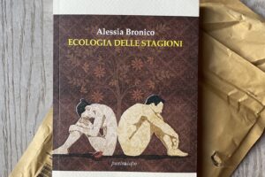 “Ecologia delle stagioni” – Alessia Bronico