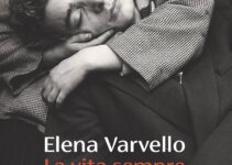 “La vita sempre” – Elena Varvello “La vita sempre” – Elena Varvello