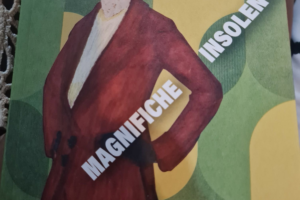 “Magnifiche insolenti” – Maria Vittoria Vittori
